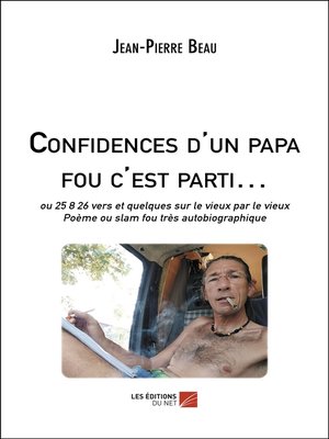 cover image of Confidences d'un papa fou c'est parti...